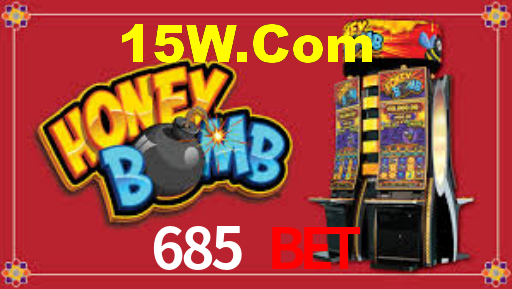 685 Bet
